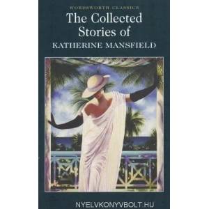 Collected Short Stories of Katherine Mansfield | Katherine Mansfield (ISBN: 9781840222654)