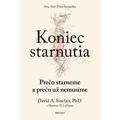 Koniec starnutia - David Sinclair