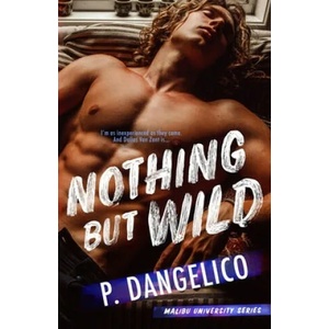 Nothing But Wild | P. Dangelico (ISBN: 9781659096651)