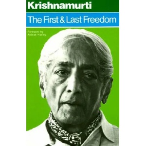 First and Last Freedom | J. Krishnamurti (ISBN: 9780060648312)