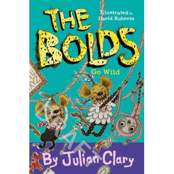 Bolds Go Wild | Julian Clary, David Roberts