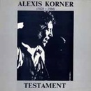 KORNER ALEXIS: TESTAMENT CD