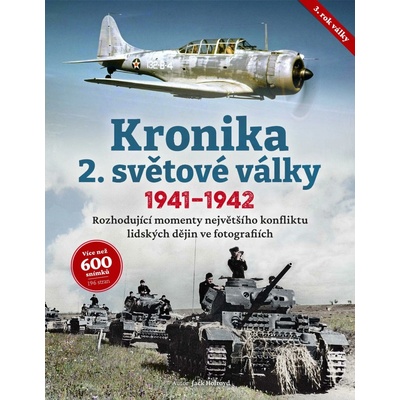 KRONIKA 2.SVĚTOVÉ VÁLKY 1941 - 1942 -