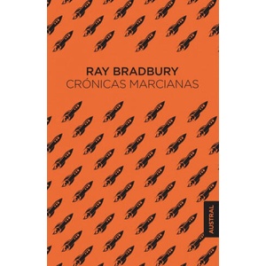 Crónicas marcianas | Ray Bradbury (ISBN: 9788445008782)