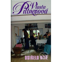 Osiřelo dítě - Vlasta Pittnerová, Ivana Bűttnerová