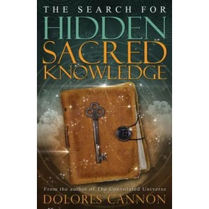The Search for Sacred Hidden Knowledge (ISBN: 9781940265230)