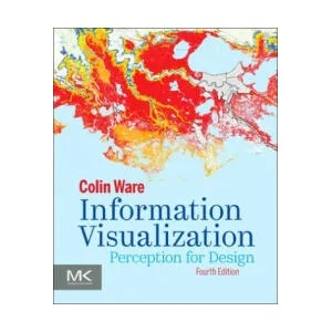 Information Visualization | Ware, Colin (ISBN: 9780128128756)