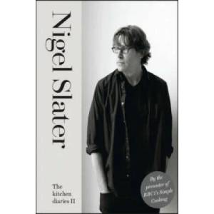 Kitchen Diaries II | Nigel Slater (2012)