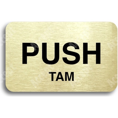 ACCEPT Tabulka SEM - TAM - typ 07 (80 x 50 mm) - zlatá tabulka - černý tisk bez rámečku