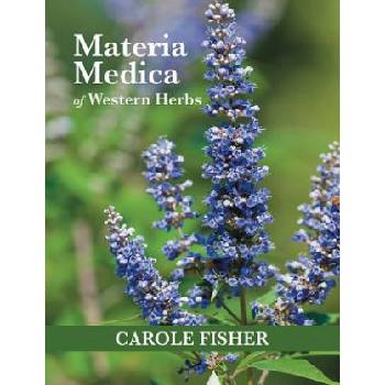 Materia Medica of Western Herbs | Carole Fisher