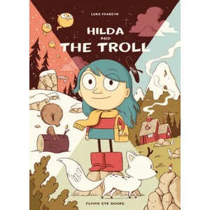 Hilda and the Troll: Hilda Book 1 (ISBN: 9781912497546)