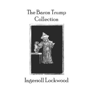 The Baron Trump Collection | Kasey James Elliott, George Wharton Edwards, Charles Howard Johnson (ISBN: 9781796799552)