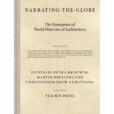 Narrating the Globe | Petra Brouwer, Martin Bressani