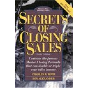 Secrets of Closing Sales: 6th Edition | Roth, Charles B. , Alexander, Roy (1997)