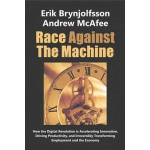 Race Against the Machine | Erik Brynjolfsson (ISBN: 9780984725113)