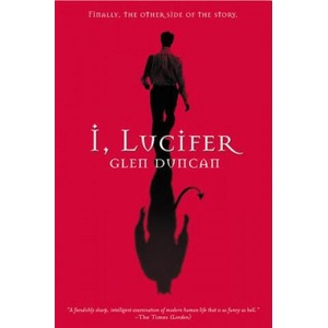 I, Lucifer | DUNCAN GLEN (ISBN: 9780802140142)