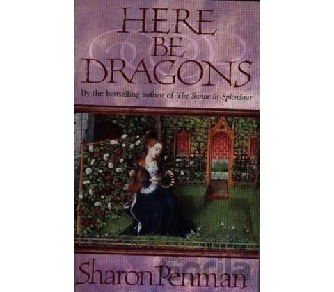 Here be Dragons Penman Sharon