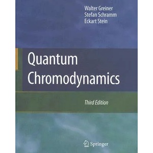 Quantum Chromodynamics | Walter Greiner, Stefan Schramm, Eckart Stein (2006)