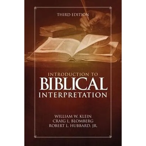 Introduction to Biblical Interpretation | William W. Klein, Craig L. Blomberg, Robert L. Hubbard (ISBN: 9780310524175)