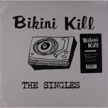 BIKINI KILL - SINGLES LP