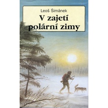 V zajetí polární zimy - 2.vydání - Šimánek Leoš