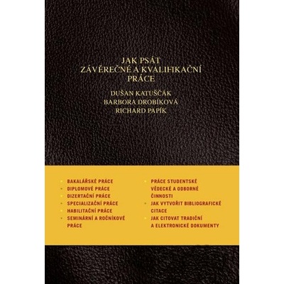 Jak psát závěrečné a kvalif.pr - Dušan Katuščák