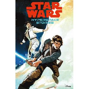Star Wars: Hyperspace Stories Volume 1--Rebels and Resistance | Michael Moreci, Cecil Castellucci (ISBN: 9781506732862)