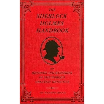 The Sherlock Holmes Handbook - Ransom Riggs