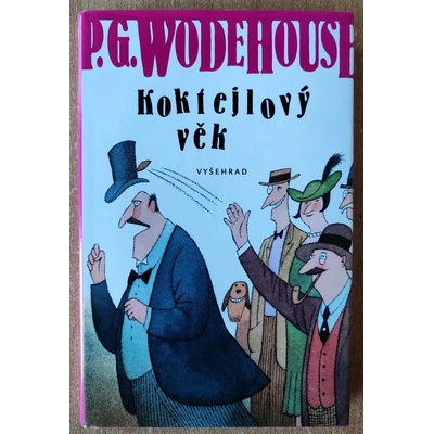 Koktejlový věk - Pelham Grenville Wodehouse