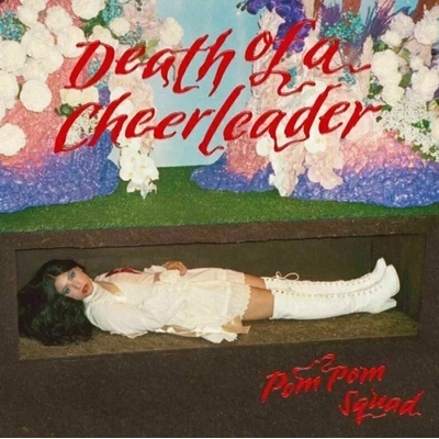 Pom Pom Squad - Death Of A Cheerleader (LP) (4250506838676)