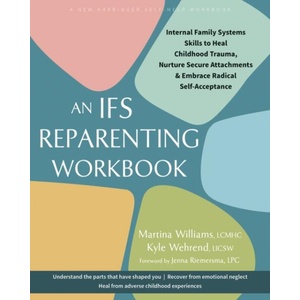 The Ifs Reparenting Workbook | Kyle Wehrend (ISBN: 9781648485909)