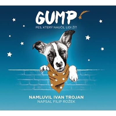 Gump Pes, který naučil lidi žít