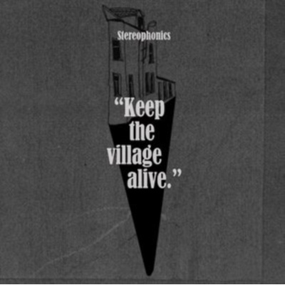 STEREOPHONICS: KEEP THE VILLAGE ALIVE CD