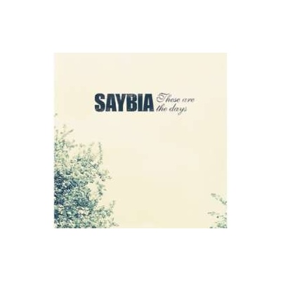 Saybia - These Are the Days CD