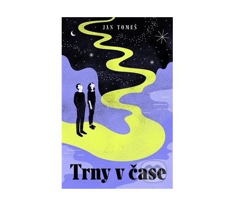 Trny v čase - Jan Tomeš