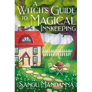 Witch's Guide to Magical Innkeeping | Sangu Mandanna (2024)