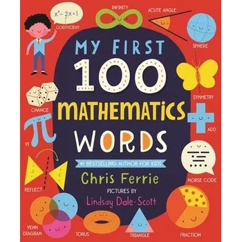 Image 1 of My First 100 Mathematics Words | Chris Ferrie, Lindsay Dale-Scott