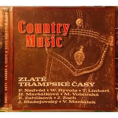 Country Music - Zlaté trampské časy CD