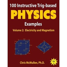 100 Instructive Trig-Based Physics Examples: Electricity and Magnetism McMullen ChrisPaperback