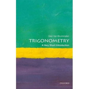Trigonometry: A Very Short Introduction | Van Brummelen (ISBN: 9780198814313)