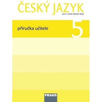 Český jazyk 5 pro ZŠ příručka učitele