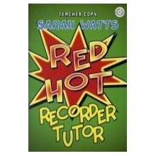 RED HOT RECORDER TUTOR DESCANT - TEACHER - WATTS SARAH