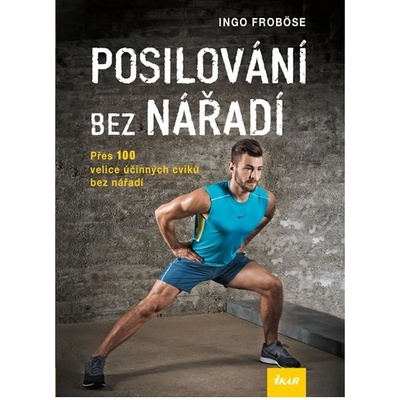 Prof. Dr. Ingo Froböse - Posilování bez nářadí