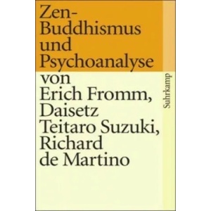 Zen-Buddhismus und Psychoanalyse | Erich Fromm, Daisetz T. Suzuki, Richard de Martino (2009)