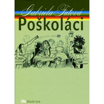 Poškoláci - 3. vydanie - Gabriela Futová