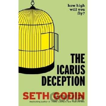 The Icarus Deception - Seth Godin