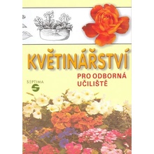 Květinářství pro odborná učiliště