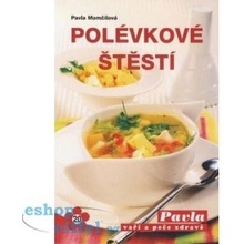 Polévkové štěstí - Momčilová Pavla