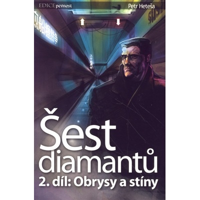 Šest diamantů 2. Obrysy a stíny - Heteša Petr