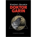Doktor Garin - Vladimír Sorokin